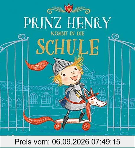 Prinz Henry kommt in die Schule