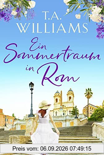 Ein Sommertraum in Rom: Roman