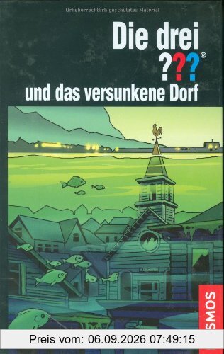 Die drei ??? und das versunkene Dorf (drei Fragezeichen)