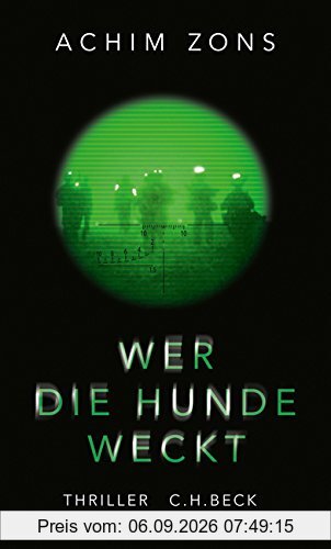 Wer die Hunde weckt: Thriller
