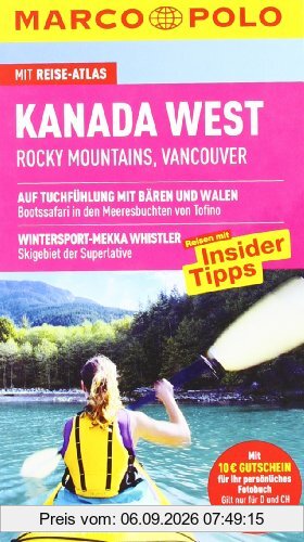 MARCO POLO Reiseführer Kanada West, Rocky Mountains, Vancouver: Rocky Mountains. Vancouver. Reisen mit Insider-Tipps. Mit Reiseatlas. Auf Tuchfühlung ... Whistler-Kitewing und Dirtsurfer