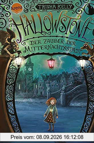 Hallowstone. Der Zauber der Mitternachtsstadt: Fantasy-Abenteuer für alle ab 10