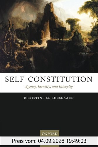 Self-Constitution: Agency, Identity, and Integrity