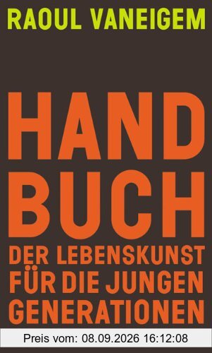 Handbuch der Lebenskunst für die jungen Generationen