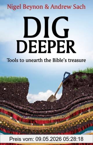 Nigel Beynon Dig Deeper, Tools To Unearth The Bible's Treasure (Ivp New Testament Commentaries)
