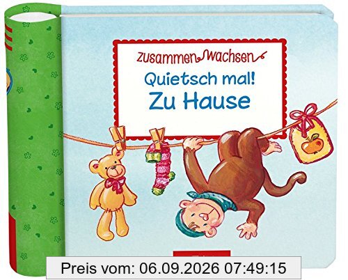 Quietsch mal! Zu Hause (Lille und Löwe)