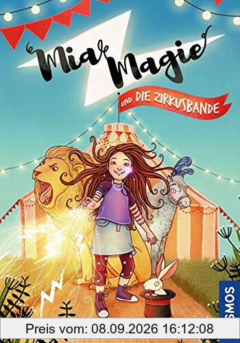 Mia Magie und die Zirkusbande