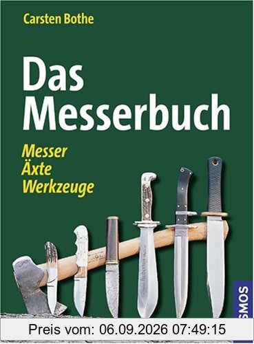Das Messerbuch: Messer, Äxte, Werkzeuge
