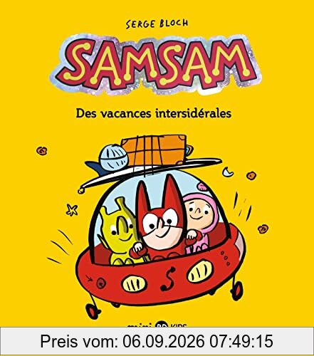SamSam. Vol. 8. Des vacances intersidérales