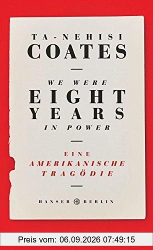 We were eight years in power: Eine amerikanische Tragödie