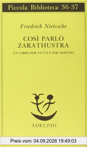 Così parlò Zarathustra. Un libro per tutti e per nessuno