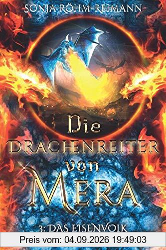 Die Drachenreiter von Mera: Das Eisenvolk