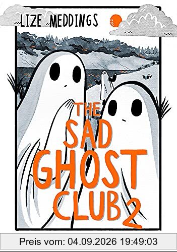 The Sad Ghost Club Volume Two: Find Your Kindred Spirits