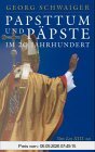 Papsttum und Päpste im 20. Jahrhundert: Von Leo XIII. zu Johannes Paul II.