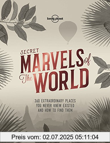 Die Buchhandlung in Oelde hat das Buch Secret Marvels of the World: 360 extraordinary places you never knew existed and how to find them (Lonely Planet)