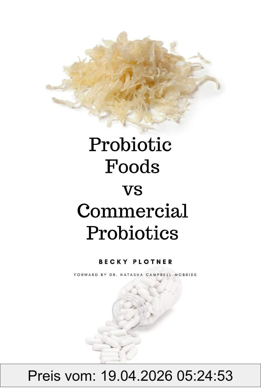 Becky Plotner Probiotic Foods Vs Commercial Probiotics