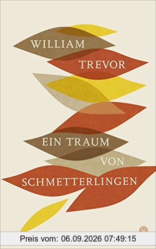 Ein Traum von Schmetterlingen: Meistererzählungen