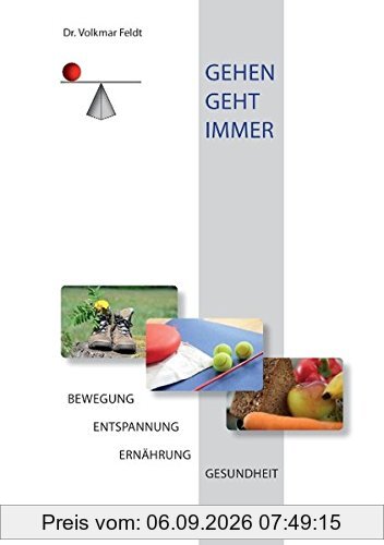 Gehen geht immer: Bewegung und Gesundheit