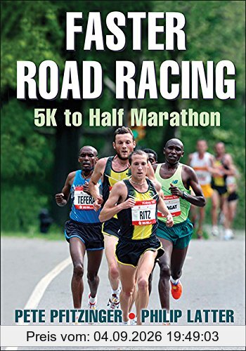 Faster Road Racing: 5K to Half Marathon