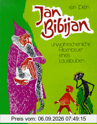 Jan Bibijan. Unwahrscheinliche Abenteuer eines Lausbuben
