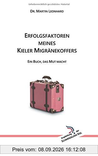 Erfolgsfaktoren meines Kieler Migränekoffers: Ein Buch, das Mut macht