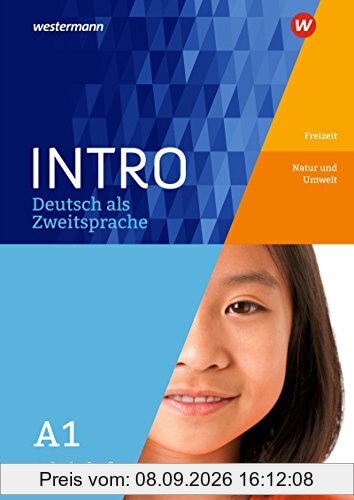 INTRO Deutsch als Zweitsprache: Arbeitsheft A1: Freizeit/Natur und Umwelt