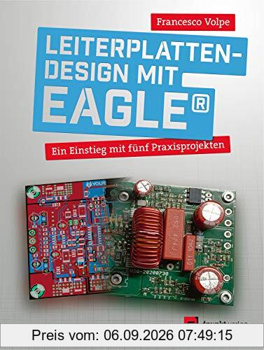 Leiterplattendesign mit EAGLE: Ein Einstieg mit fünf Praxisprojekten (edition Make:)