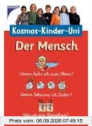Kosmos-Uni für Kinder: Der Mensch