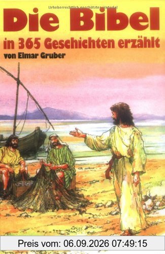 Die Bibel: in 365 Geschichten erzählt
