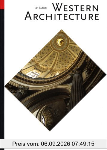 Western Architecture: From Ancient Greece to the Present: A Survey from Ancient Greece to the Present (World of Art)