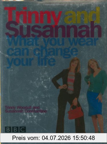 Trinny Woodall What You Wear Can Change Your Life