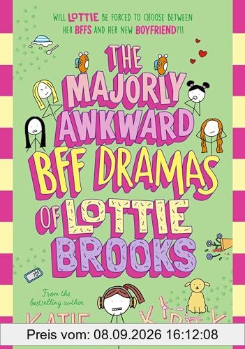 The Majorly Awkward BFF Dramas of Lottie Brooks (Lottie Brooks, 6)