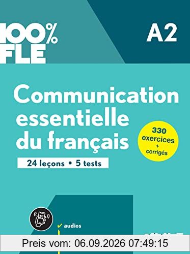 Communication essentielle du français A2 : 24 leçons, 5 tests