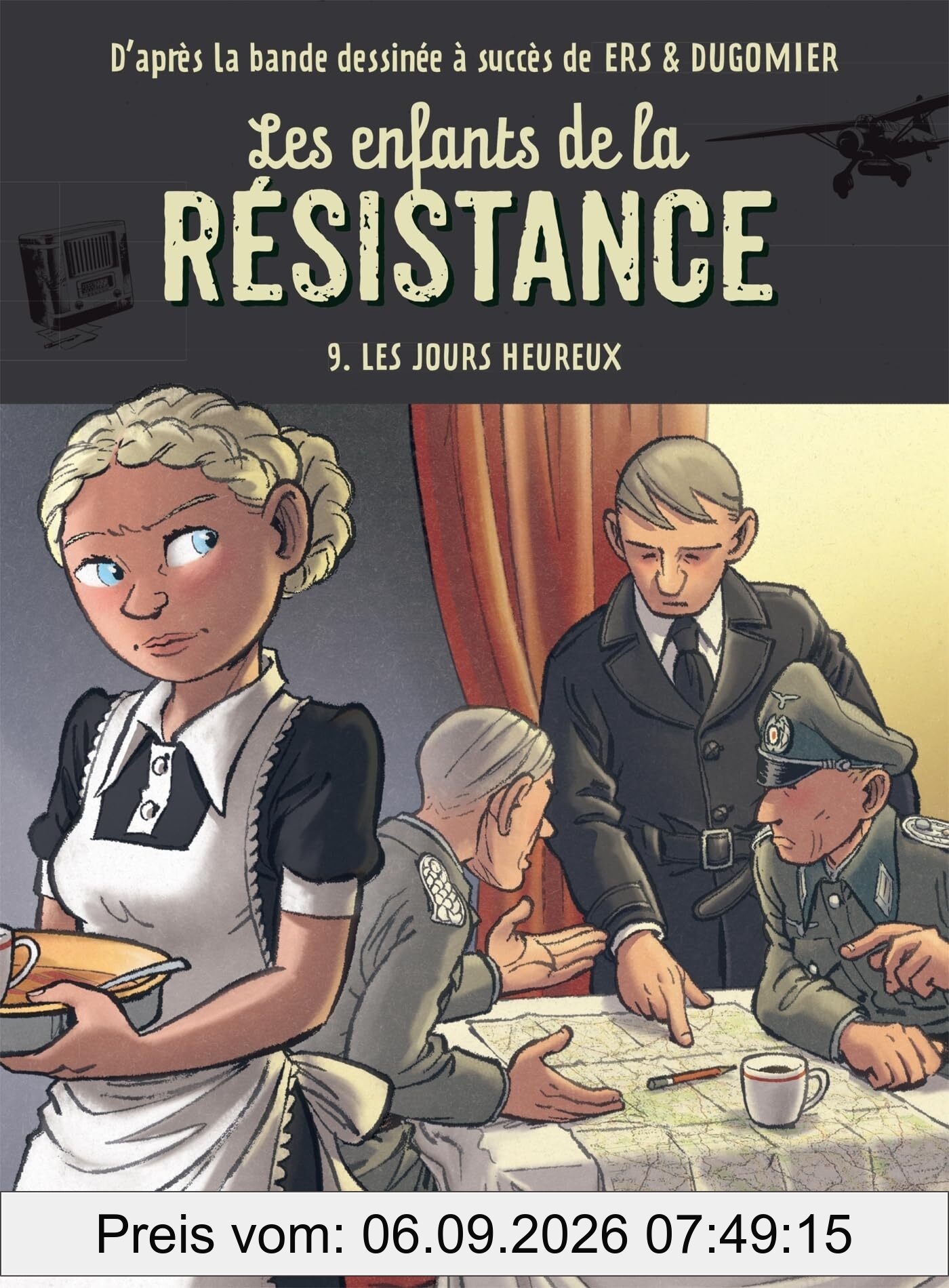 Les enfants de la Résistance. Vol. 9. Les jours heureux