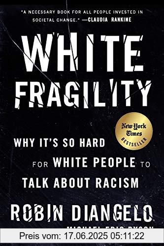 Binding : Taschenbuch, Label : Beacon Press, Publisher : Beacon Press, NumberOfItems : 1, medium : Taschenbuch, numberOfPages : 192, publicationDate : 2018-06-26, releaseDate : 2018-06-26, authors : Robin DiAngelo, ISBN : 0807047414