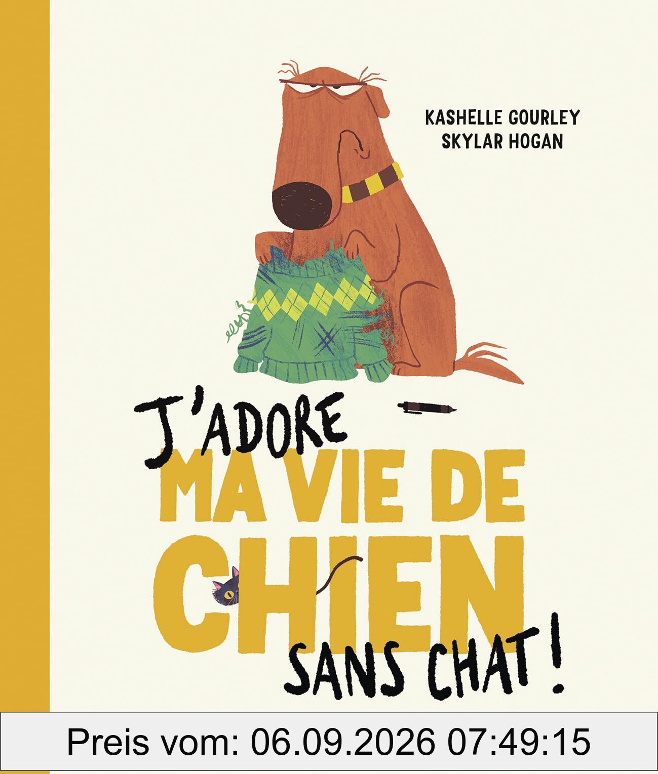 J'adore ma vie de chien sans chat !