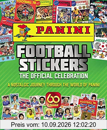 Panini Football Stickers: The Official Celebration: A Nostalgic Journey Through the World of Panini
