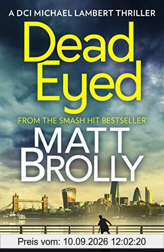 Dead Eyed: a gripping crime thriller you won’t be able to put down! (DCI Michael Lambert crime series, Band 1)