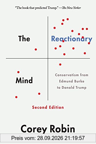 The Reactionary Mind: Conservatism from Edmund Burke to Donald Trump