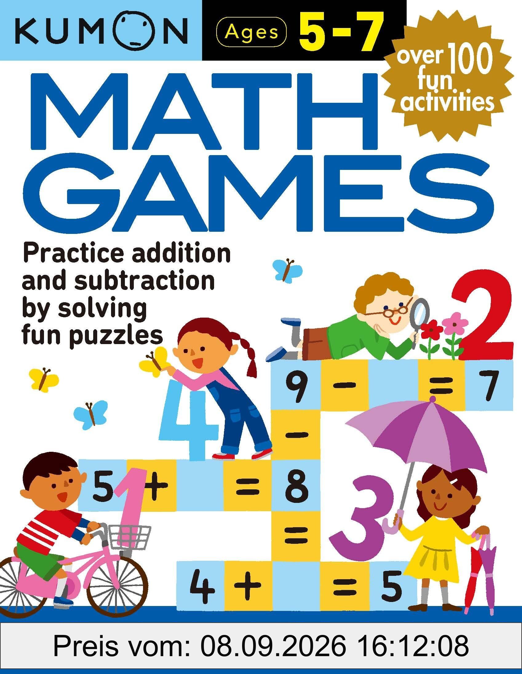 Math Games: Practice Addition and Subtraction by Solving Fun Puzzles; Ages 5-7 (Kumon: Math Skills)