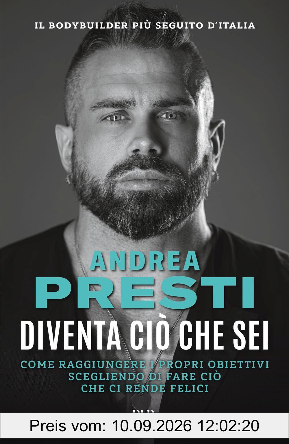 Diventa ciò che sei. Come raggiungere i propri obiettivi scegliendo di fare ciò che ci rende felici (BUR Varia)