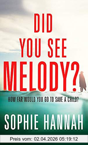 Sophie Hannah Did You See Melody?, The Stunning Page Turner From The Queen Of Psychological Suspense