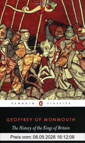 The History of the Kings of Britain (Penguin Classics)