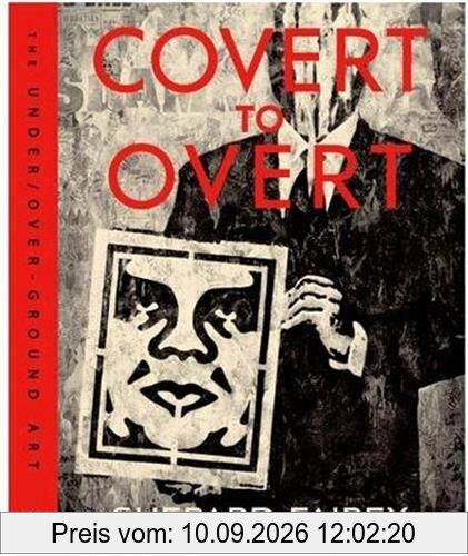 Covert to Overt: The Under/Overground Art of Shepard Fairey