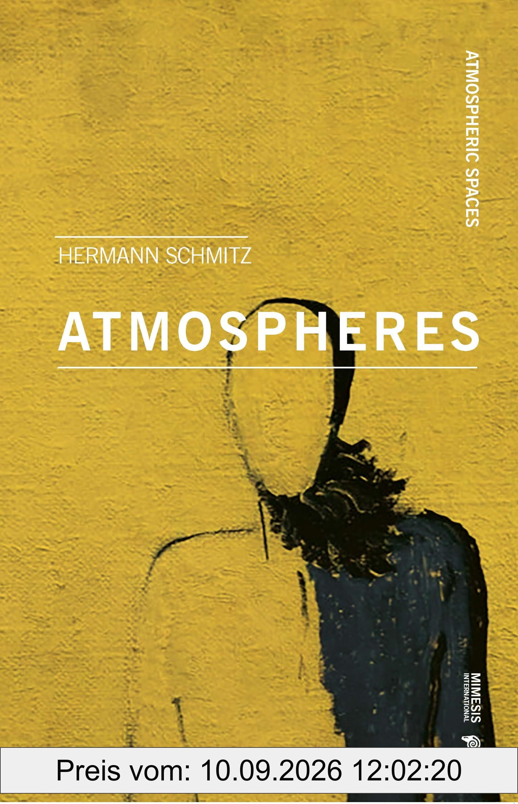 Atmospheres: With an introduction by Tonino Griffero (Atmospheric Spaces)
