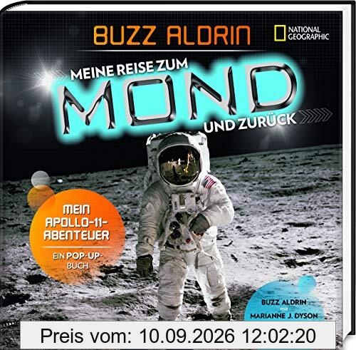 Meine Reise zum Mond und zurück. Mein Apollo 11 - Abenteuer. Ein Pop-up Buch: National Geographic KiDS