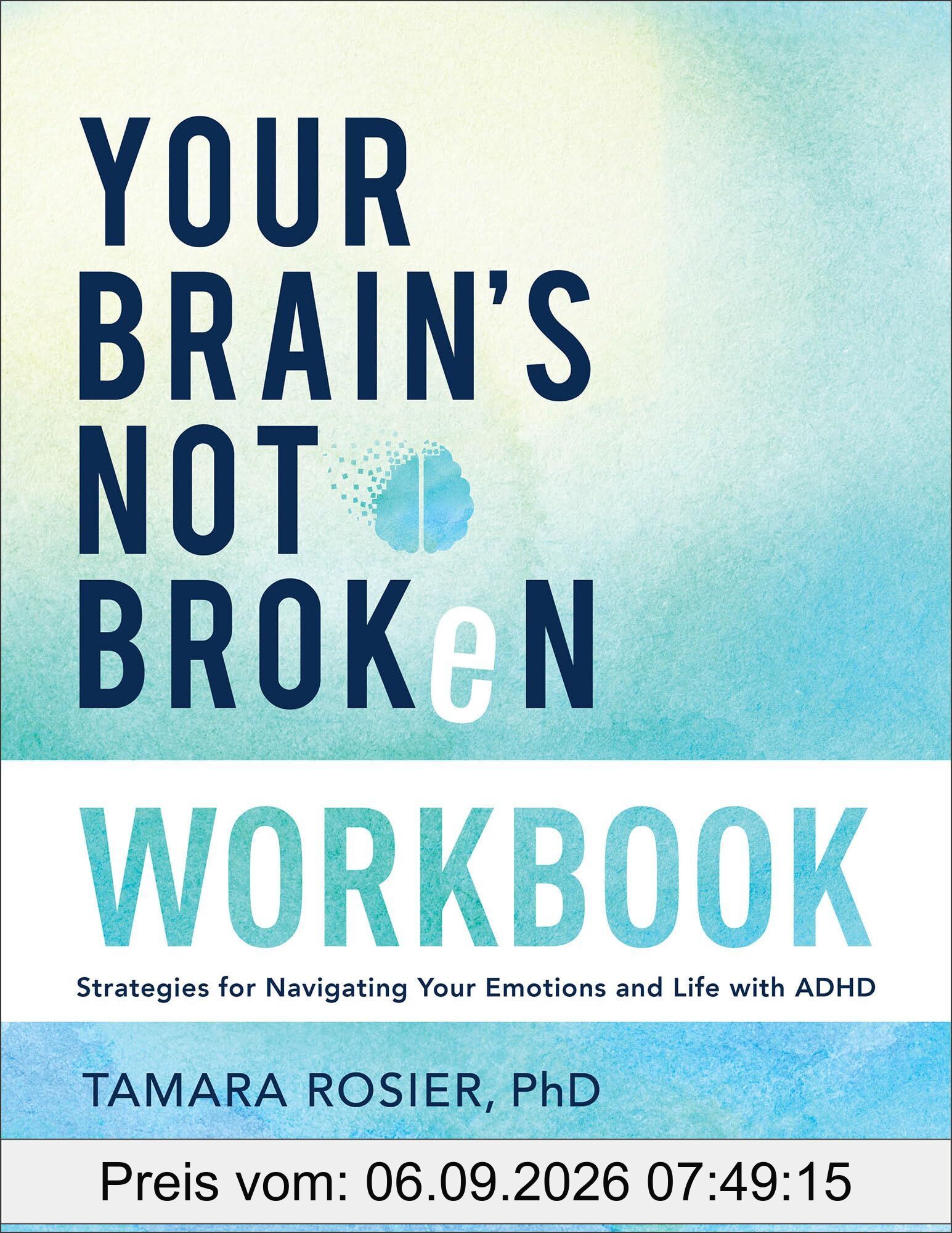 Your Brain's Not Broken Workbook