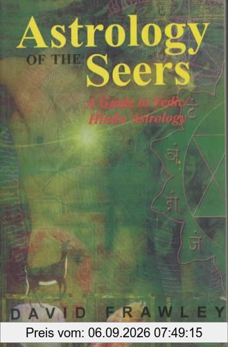 The Astrology of Seers: A Comprehensive Guide to Vedic Astrology