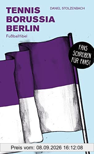 TeBe Berlin: Fußballfibel (Bibliothek des Deutschen Fußballs)