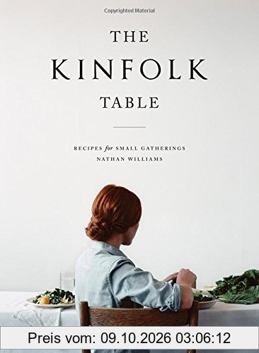 The Kinfolk Table: Recipes for Small Gatherings